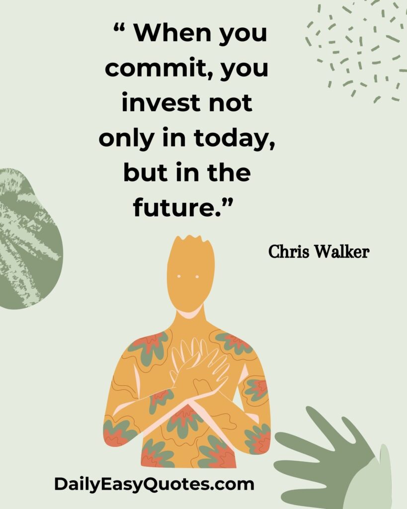 Commitment is an investment in the future – Chris Walker

