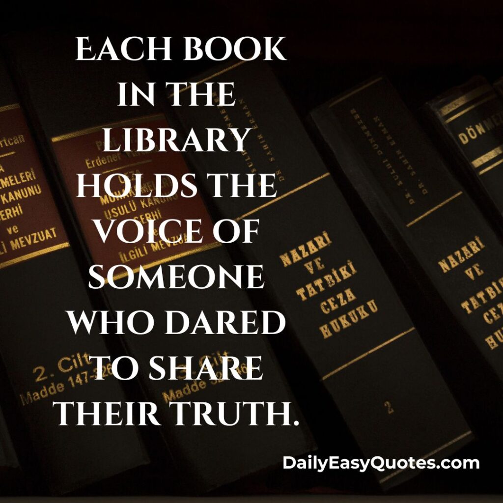 A library quote about the voices of authors in every book.

