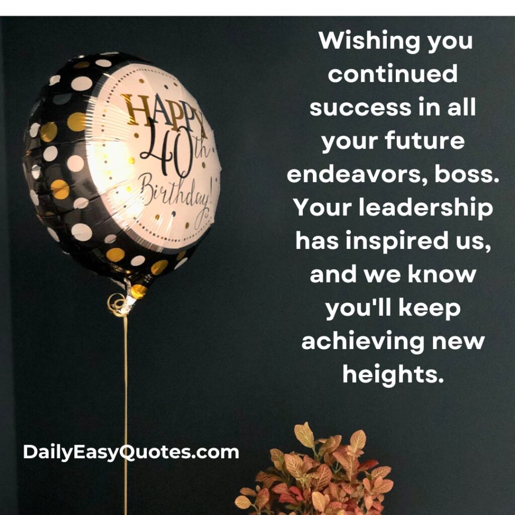 Inspirational birthday wishes for boss celebrating future success.