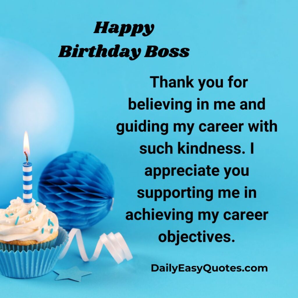 Birthday wishes for boss appreciating career guidance and support.