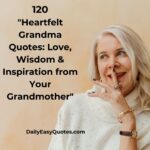 A collection of heartfelt grandma quotes celebrating love, wisdom, and inspiration, displayed in an elegant design.