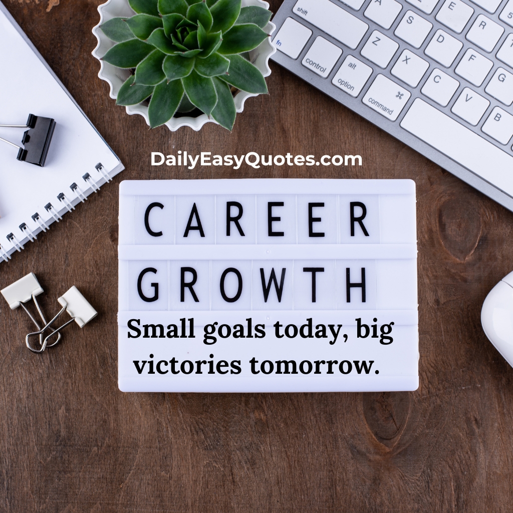 A motivational quote about how small goals lead to big victories over time.