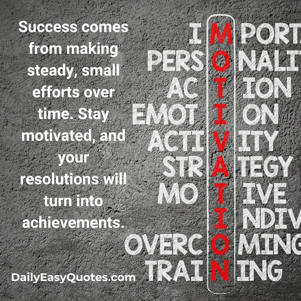 A motivational quote about achieving success through steady and small efforts.