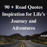 Inspirational road quote about life’s journey and adventures.